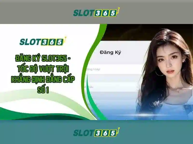 slot365. com – Trải nghiệm casino trực tuyến đỉnh cao